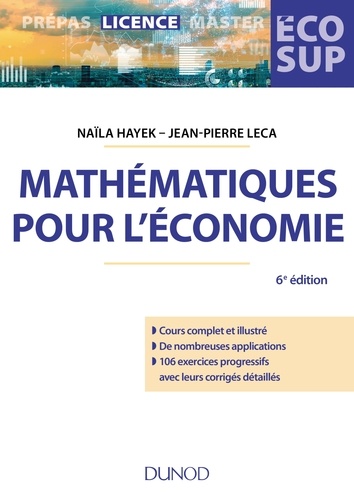 Naïla Hayek et Jean-Pierre Leca - Mathématiques pour l'économie - 6e éd. - Analyse-Algèbre.