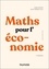 Maths pour l'économie 7e édition