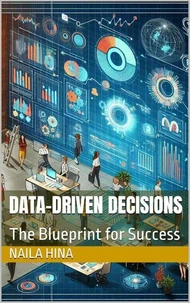 Data-Driven Decisions: The Blueprint for Success