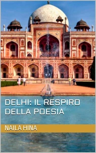Delhi: Il respiro della poesia