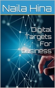  Naila Hina et  نائلہ حنا - Digital Targets For Business.