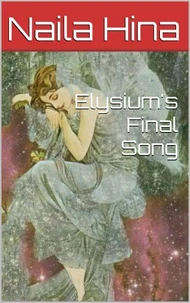 Elysium's Final Song
