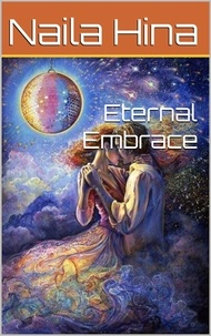  Naila Hina et  نائلہ حنا - Eternal Embrace.