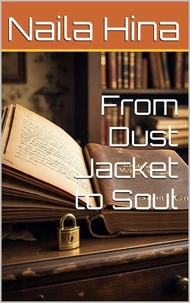 From Dust Jacket to Soul