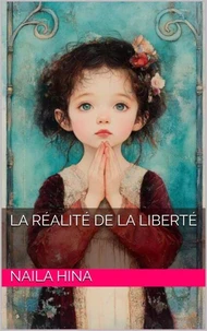 La Réalité de la Liberté