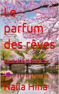 Le parfum des rêves