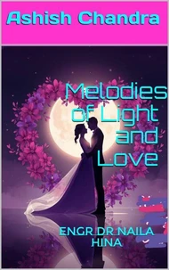 Melodies of Light and Love