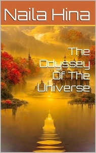  Naila Hina et  نائلہ حنا - The Odyssey of the Universe.