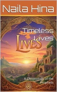 Timeless Lives: A Chronology of the Prophets