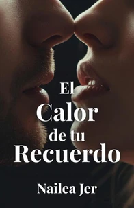 El Calor de tu Recuerdo