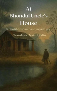 At Bhondul Uncle’s House