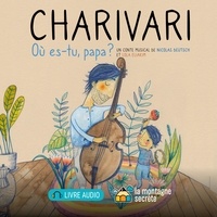 Amazon télécharge des livres audio Charivari - où es-tu, papa? (Litterature Francaise)