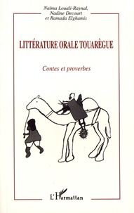 Naima Louali-Raynal et Nadine Decourt - Littérature orale touarègue - Contes et proverbes.