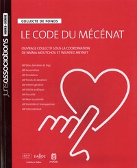 Naïma Moutchou et Wilfried Meynet - Le code du mécénat - Collecte de fonds.
