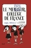 Naïma Murail-Zimmermann et Anne-Charlotte Gautier - Le meilleur collège de France Tome 2 : Tous pareils !.