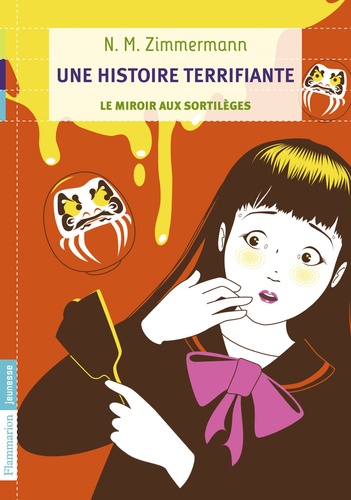 Une histoire terrifiante. Le miroir aux sortilèges