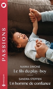 Naima Simone et Sandra Steffen - Le fils du play-boy - Un homme de confiance.