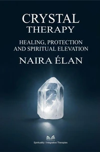 Crystal Therapy – Healing, Protection and Spiritual Elevation