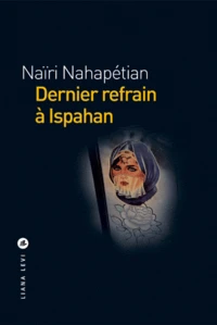 Dernier refrain à Ispahan