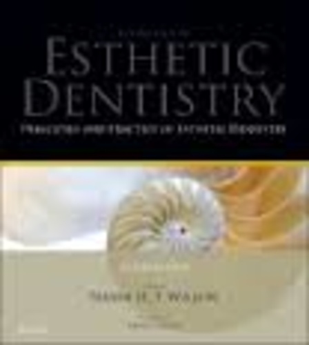 Nairn H. F. Wilson - Essentials of Esthetic of Dentistry: Principles and Practice of Esthetic Dentistry - Volume One.