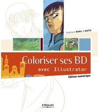  Naïts et Stéphane Baril - Coloriser ses BD avec Illustrator.