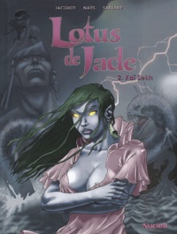 Naïts et  Jacquot - Lotus De Jade Tome 2 : Kai Sekh.