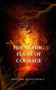  Naivara Hazelspirit - Flickering Flame of Courage.