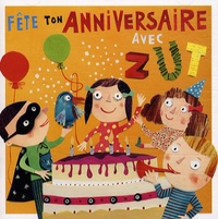 Laëtitia Le Saux - Fête ton anniversaire avec Zut - CD audio.