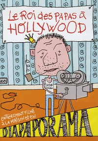  Naïve - Le Roi des Papas à Hollywood - DVD Vidéo entièrement filmé à la maison et en diaporama.