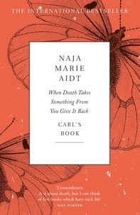 Naja Marie Aidt et Denise Newman - When Death Takes Something From You Give It Back.