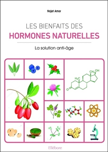 Les bienfaits des hormones naturelles. La solution anti-âge - Occasion