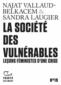 Najat Vallaud-Belkacem et Sandra Laugier - La société des vulnérables - Leçons féministes d'une crise.