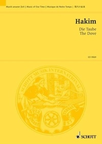 Naji Hakim - Music Of Our Time  : Die Taube (La colombe) - auf Texte aus der Bibel. tenor and string orchestra. Partition d'étude..