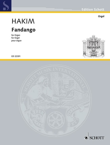 Naji Hakim - Edition Schott  : Fandango - organ..