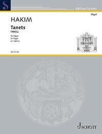 Naji Hakim - Edition Schott  : Tanets - organ..