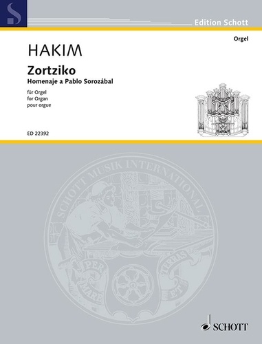 Naji Hakim - Edition Schott  : Zortziko - Homenaje a Pablo Sorozábal. organ..