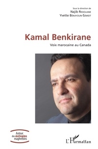 Najib Redouane et Yvette Bénayoun-Szmidt - Kamal Benkirane - Voix marocaine au Canada.