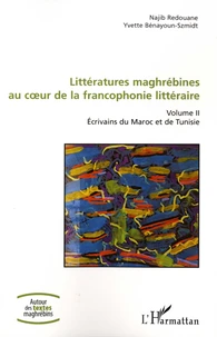 Littératures maghrébines au coeur de la francophonie littéraire