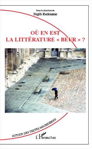 Où en est la littérature beur ?