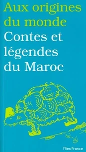Contes Et Legendes Du Maroc