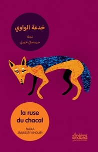 Téléchargez des manuels complets gratuitement La ruse du chacal par Najla Jraissaty Khoury, Georgia Makhlouf 