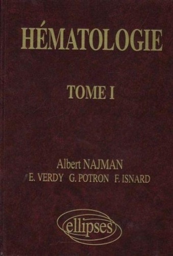 Najman et  Verdy - Hematologie Tome 1.