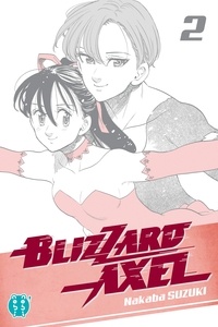 Téléchargements gratuits d'ebook en anglais Blizzard Axel T02 par Nakaba Suzuki (Litterature Francaise)