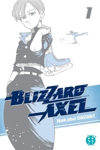 Nakaba Suzuki - Blizzard Axel Tome 1 : .