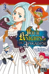 Nakaba Suzuki - Four Knights of the Apocalypse Tome 3 : .