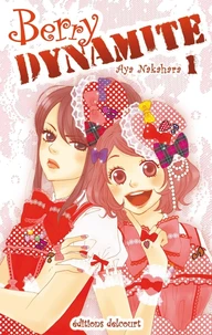 Berry Dynamite Tome 1