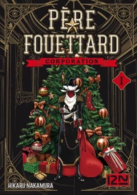 Père Fouettard Corporation Tome 1