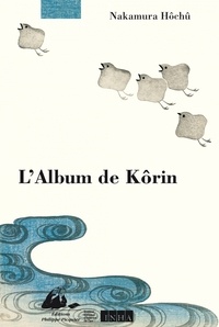 Nakamura Hôchû - L'Album de Kôrin.
