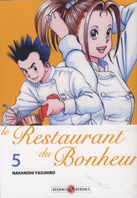 Nakanishi Yasuhiro - Le Restaurant du Bonheur Tome 5 : .