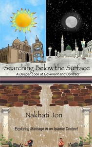  Nakhati Jon - Searching Below the Surface: A Deeper Look at Covenant and Contract - Marriage in an Islamic Context, #1.